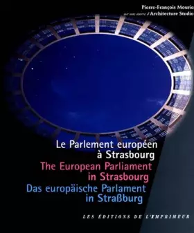 Couverture du produit · Le Parlement européen à Strasbourg