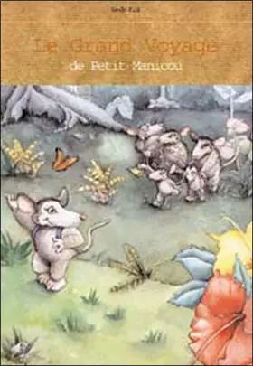 Couverture du produit · Le grand voyage de petit Manicou