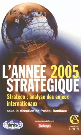 Couverture du produit · L'Année stratégique 2005 - Stratéco : Analyse des enjeux internationaux