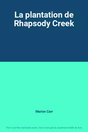 Couverture du produit · La plantation de Rhapsody Creek