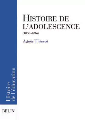 Couverture du produit · Histoire de l'adolescence, 1850-1914