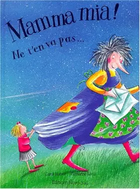 Couverture du produit · Mamma mia ! Ne t'en va pas...