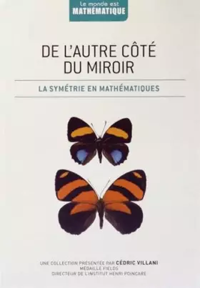 Couverture du produit · De l'autre côté du miroir: La symétrie en mathématiques