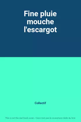 Couverture du produit · Fine pluie mouche l'escargot