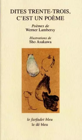 Couverture du produit · Dites trente-trois, c'est un poème