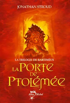 Couverture du produit · La Trilogie de Bartimeus T03 - La Porte de Ptolemee (Bartimaeus Trilogy)