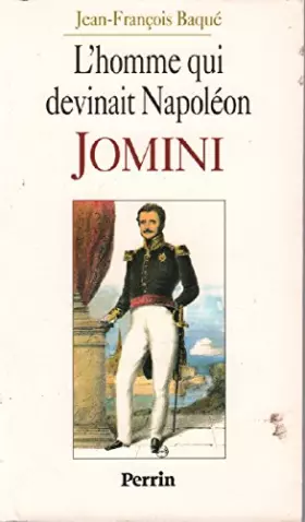 Couverture du produit · L'homme qui devinait Napoléon : Jomini