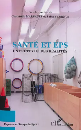 Couverture du produit · Santé et EPS: Un prétexte, des réalités