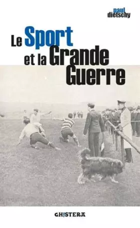 Couverture du produit · Le sport et la Grande Guerre