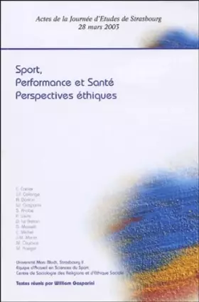 Couverture du produit · Sport, performance et santé : Perspectives éthiques: Actes de la Journée d'Etudes de Strasbourg, 28 mars 2003