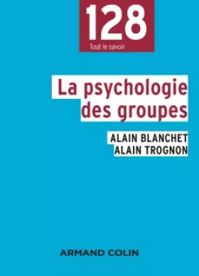 Couverture du produit · La psychologie des groupes - 2e éd.
