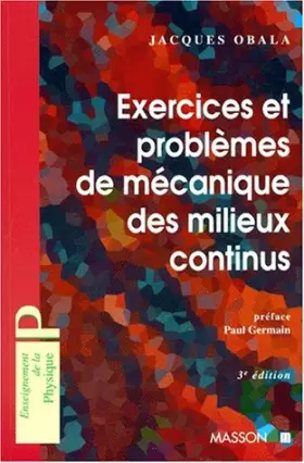 Couverture du produit · EXERCICES ET PROBLEMES DE MECANIQUE DES MILIEUX CONTINUS. 3ème édition