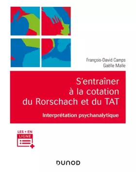 Couverture du produit · S'entraîner à la cotation du Rorschach et du TAT - Interprétation psychanalytique: Interprétation psychanalytique