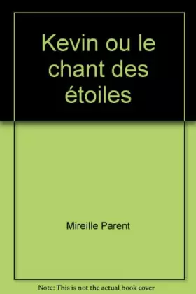 Couverture du produit · Kevin ou le chant des étoiles