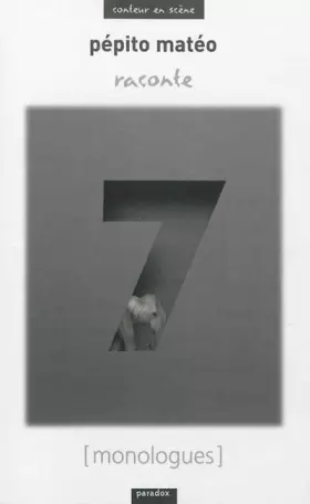 Couverture du produit · Pepito Mateo Raconte 7 Monologues