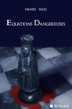 Couverture du produit · Equations Dangereuses (French Edition)