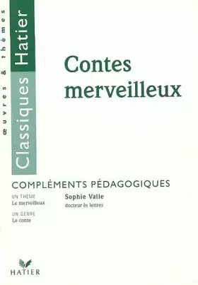 Couverture du produit · Les Contes Merveilleux. Compléments pédagogiques