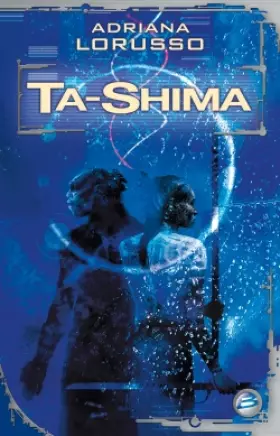 Couverture du produit · Ta-Shima, tome 1 : Ta-Shima