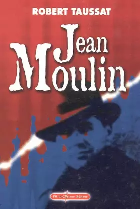 Couverture du produit · Jean Moulin : La constance et l'honneur de la République