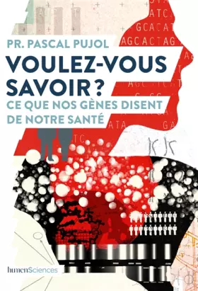 Couverture du produit · Voulez-vous savoir ?: Ce que nos gènes disent de notre santé