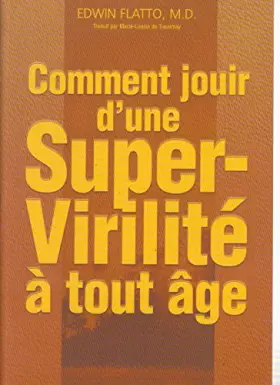 Couverture du produit · Comment jouir d'une super-virilité à tout âge