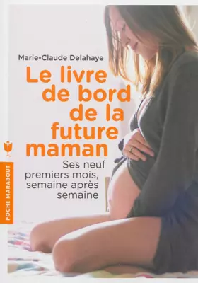 Couverture du produit · LE LIVRE DE BORD DE LA FUTURE MAMAN
