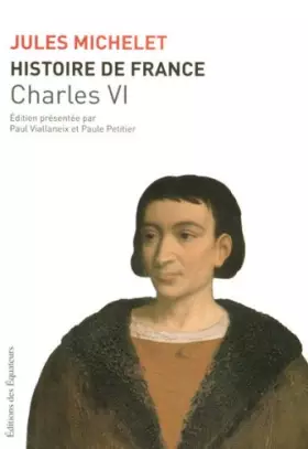 Couverture du produit · HISTOIRE FRANCE T04 CHARLES VI