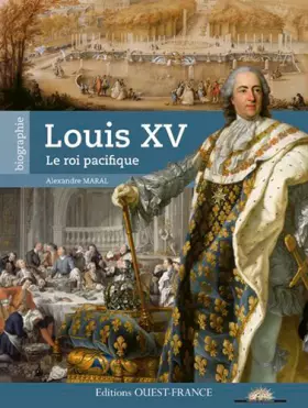 Couverture du produit · Louis XV, le roi pacifique
