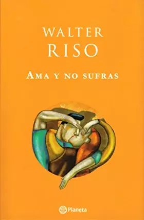 Couverture du produit · Ama Y No Sufras Como Disfrutar Plenamente De La Vida En Pareja