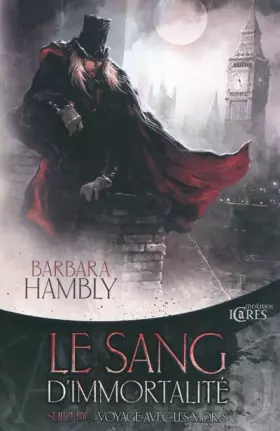 Couverture du produit · Le Sang d'immortalité suivi de Voyage avec les morts