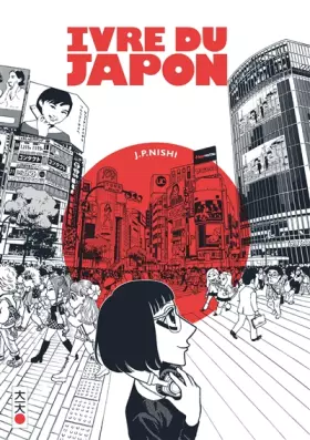 Couverture du produit · Ivre du Japon