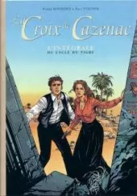 Couverture du produit · La croix de Cazenac l'intégrale du cycle du tigre