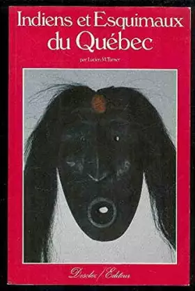 Couverture du produit · Indiens et Esquimaux du Quebec