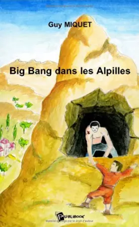 Couverture du produit · Big Bang Dans les Alpilles