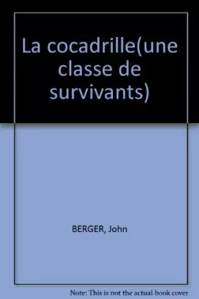 Couverture du produit · LA COCADRILLE: UNE CLASSE DE SURVIVANTS
