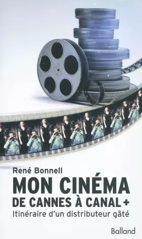 Couverture du produit · Mon cinéma, de cannes à Canal +