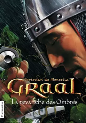 Couverture du produit · Graal, Tome 4 : La revanche des Ombres