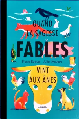 Couverture du produit · Fables - Quand la sagesse vint aux ânes