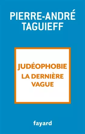 Couverture du produit · Judéophobie, la dernière vague: 2000-2017