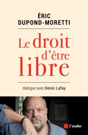 Couverture du produit · Le droit d'être libre