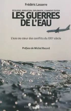 Couverture du produit · Les guerres de l'eau : L'eau au coeur des conflits du XXIe siècle