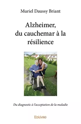 Couverture du produit · Alzheimer, du cauchemar à la résilience