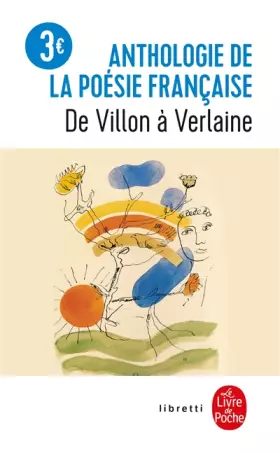 Couverture du produit · Anthologie de la poésie française de Villon à Verlaine