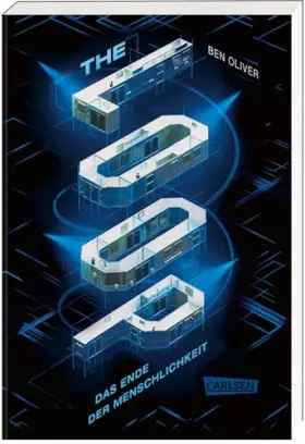 Couverture du produit · The Loop. Das Ende der Menschlichkeit (The Loop 1): Ein nervenzerfetzender Pageturner für Fans von MAZE RUNNER und DIE TRIBUTE 