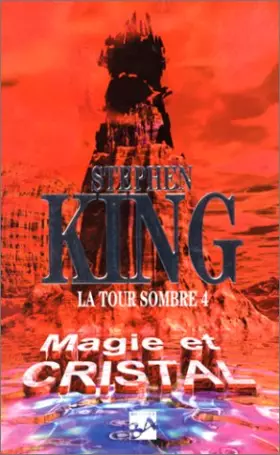 Couverture du produit · La Tour sombre, volume 4 : Magie et Cristal