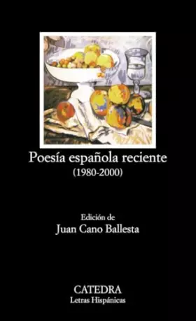 Couverture du produit · Poesía española reciente (1980-2000): 510 (Letras Hispánicas)