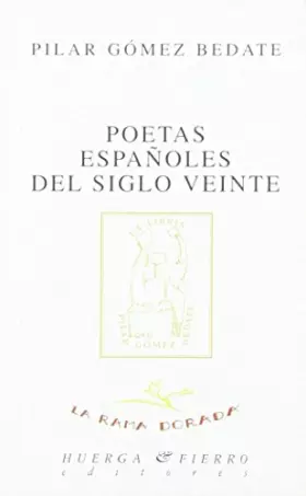 Couverture du produit · Poetas españoles del siglo veinte: 16 (La rama dorada -Ensayos literarios-)