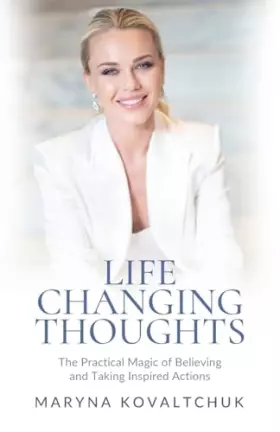 Couverture du produit · Life Changing Thoughts: The Practical Magic of Believing and Taking Inspired Action