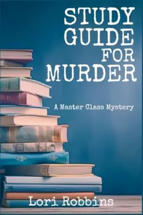 Couverture du produit · Study Guide for Murder: A Master Class Mystery