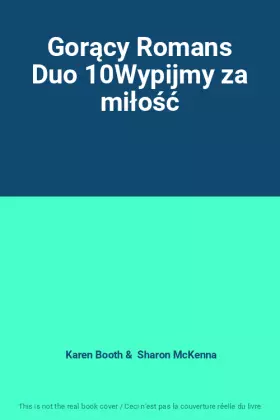 Couverture du produit · Gorący Romans Duo 10Wypijmy za miłość